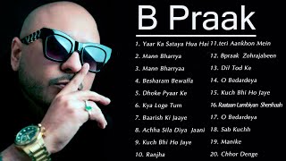 B Praak songs 2024  Bollywood song collection nonstop 💖💖💖 [upl. by Fidela]