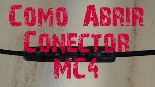 Como Desconectar Conector MC4 [upl. by Nhguavad16]