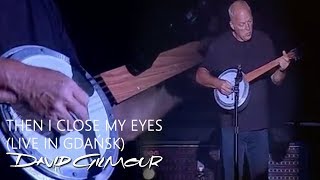 David Gilmour  Then I Close My Eyes Live In Gdańsk [upl. by Cherry71]