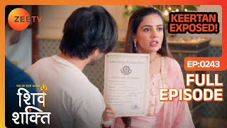 Keertan EXPOSED  Pyaar Ka Pehla Adhyaya Shiv Shakti  Full Ep 243  Zee Tv  6 March 2024 [upl. by Gennifer]