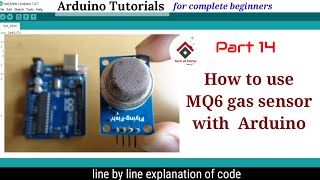 LPG Gas detection using Arduinocode explained  MQ6 sensor with code  Arduino tutorial 14 [upl. by Taite]