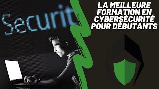 La MEILLEURE formation cybersécurité pour débutant [upl. by Whorton790]