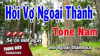 Karaoke Hỏi Vợ Ngoại Thành Tone Nam Nhạc Sống  Trọng Hiếu [upl. by Lebam]