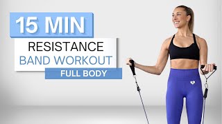 15 min RESISTANCE BAND WORKOUT  Full Body Routine  No Repeats [upl. by Romona565]