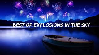 Best of Explosions in the Sky [upl. by Megdal194]