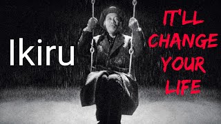 Ikiru Life Changing Films [upl. by Nilved610]