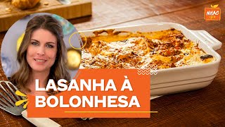 Lasanha à bolonhesa com molho branco  Rita Lobo  Cozinha Prática [upl. by Notnef]