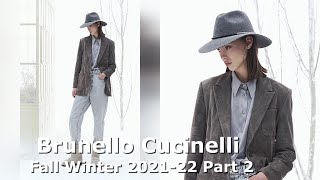 Brunello Cucinelli Fall Winter 2021 22 Part 2 [upl. by Nnylharas23]