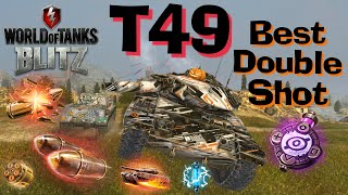 WOT Blitz WOT Blitz T49 Uprising \\ Best Double Shot Tank [upl. by Mourant]