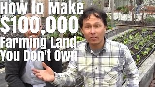 How to Make 100000 Farming 12 Acre You Dont Own [upl. by Rothberg]