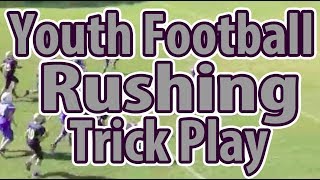 Youth Football Rushing Trick Play  Football Plays For Kids [upl. by Ynnal]