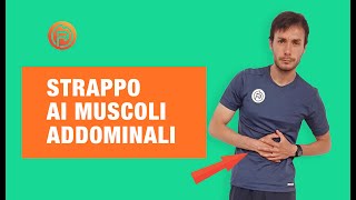 STRAPPO STIRAMENTO INFORTUNIO agli ADDOMINALI Come riconoscerli e come risolverli 2022 [upl. by Rennerb563]