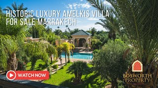 Historic Luxury Amelkis Villa For Sale Marrakech [upl. by Dory75]