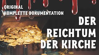 Der Reichtum der Kirche  komplette Dokumentation [upl. by Eaver]