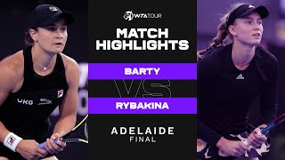 Ashleigh Barty vs Elena Rybakina  2022 Adelaide 500 Final  WTA Match Highlights [upl. by Medor644]