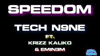 Speedom  Tech N9ne ft Eminem amp Krizz Kaliko Karaoke [upl. by Aikyt194]