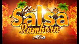 MIX SALSA RUMBERA  ÉXITOS BAILABLES DJBravo [upl. by Girvin]