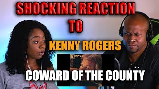 Shocking Reaction To Kenny Rogers  Coward of the County [upl. by Imhsar]