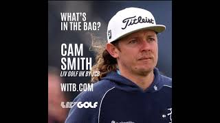 Cam Smith WITB  Whats In The Bag LIV Golf UK by JCB July 2024 [upl. by Ennoitna]