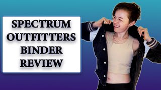 Spectrum Outfitters Chest Binder Review [upl. by Petr]