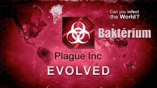 Plague Inc Evolved  Baktérium [upl. by Onitnatsnoc684]