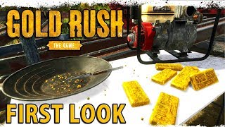 GOLD RUSH THE GAME  First Look Gameplay [upl. by Carolynne]