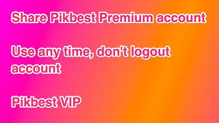 Share Pikbest Premium account Download Pikbest VIP [upl. by Oakley]