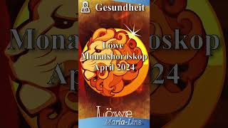 Löwe GESUNDHEIT 🩺 Horoskop April 2024 [upl. by Llerraj]