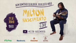 LIVE MILTON NASCIMENTO  Num domingo qualquer qualquer hora  FiqueEmCasa e Cante Comigo [upl. by Eahsed]