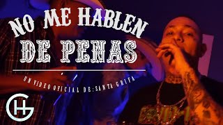 LA SANTA GRIFA  NO ME HABLEN DE PENAS  VIDEO OFICIAL  ODK BEATS [upl. by Kareem]