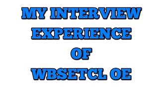 My interview Experience Of WBSETCL OFFICE EXECUTIVE [upl. by Lede]