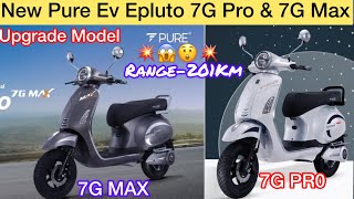 New Upgrade Pure Ev Epluto 7G PRO और Pure Ev Epluto 7G MAX Electric Scooter Full Review Range201Km [upl. by Nimajaneb]