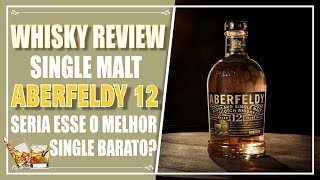 WHISKY REVIEW SINGLE MALT ABERFELDY 12 ANOS [upl. by Ylrac24]