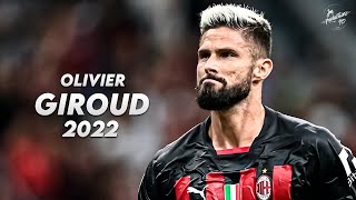 Olivier Giroud 202223 ► Best Skills Assists amp Goals  Milan  HD [upl. by Spencer]