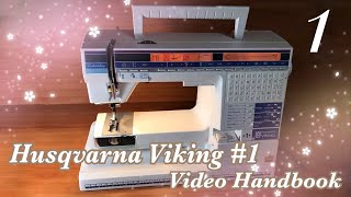 Husqvarna Viking 1 amp 1100 Owners Handbook Video Part 1 [upl. by Jodee271]