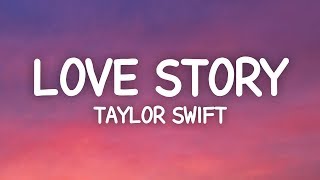 Taylor Swift  Love Story Lyrics romeo save me [upl. by Esnohpla270]