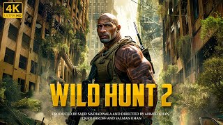 WILD HUNT 2  Dwayne ‘The Rock’ Johnson  New Full Action Movie 2024  4K Quality actionmovies [upl. by Odla]