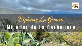 Mirador De La CARBONERA  La Gomera  Amazing Mountain and Sea Views in 4K [upl. by Igal]