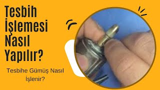 Tesbih İşlemesi Nasıl YapılırTesbihe Gümüş Nasıl İşlenirTesbih İşleme Malzemeleri Nelerdir [upl. by Niamrahc]