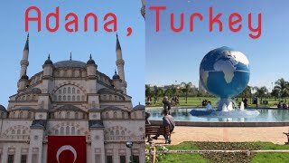 Adana is the ideal destination for tourism 🇹🇷أضنة الوجهة المثالية للسياحة [upl. by Rellia]