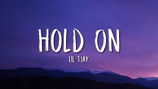 Lil Tjay  Hold On Lyrics [upl. by Madid]