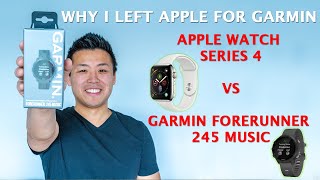 Why I Left APPLE For GARMIN Apple Watch Series 4 VS Garmin Forerunner 245 [upl. by Arbmat305]