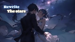 Nightcore  Rewrite the stars sped up  AnneMarie and James Arthur [upl. by Bazil]