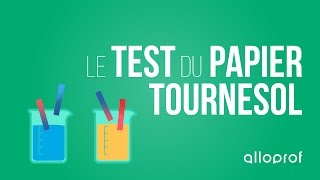 Le test du papier tournesol  Sciences  Alloprof [upl. by Sekyere470]