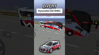 Livery Hyundai i20 WRC 2014  Bus Simulator Indonesia livery bussid wrc f1 hyundai shortvideo [upl. by Oates]