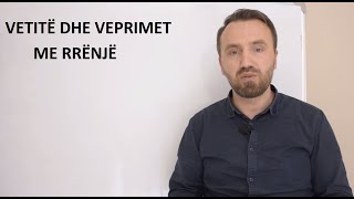 Vetite dhe veprimet me rrenjet [upl. by Notnad]