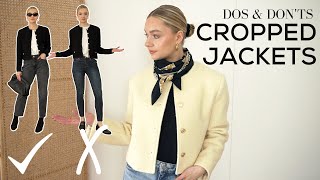 DOS AND DONTS OF CROPPED JACKETS  How to Wear One of this Seasons Biggest Trends [upl. by Secundas]