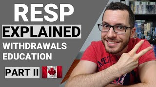 RESP Explained Part 2  Withdrawals for Childs Education  Canadian Tax Guide Chapter 6 [upl. by Festus]