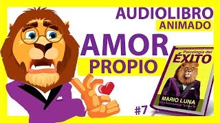 Psicología del ÉXITO de Mario Luna  Audiolibro ANIMADO   7 La Medicina  AMOR PROPIO [upl. by Anolahs]