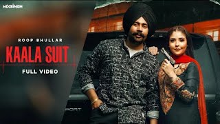 KAALA SUIT Official Video Roop Bhullar  MixSingh  Latest Punjabi Songs 2020  Mediakix Studio [upl. by Aubrette501]